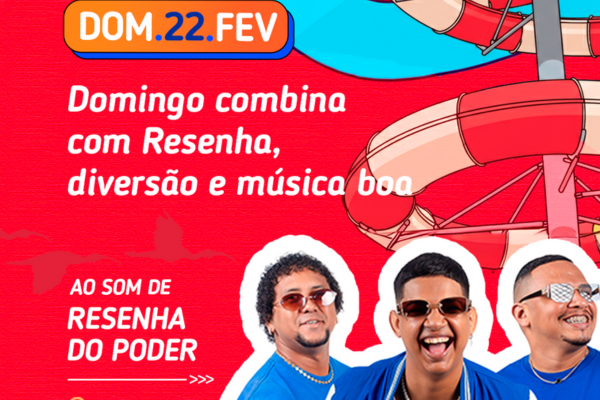 MÚSICA AO VIVO COM RESENHA DO PODER + Acesso ao Park